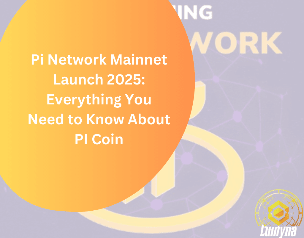 Pi Network Mainnet Launch 2025 Everything You Need To Know About Pi Coin Pi Network Mainnet Launch 2025 Everything You Need To Know About Pi Coin
