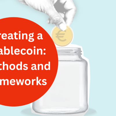 Creating a Stablecoin Methods and Frameworks