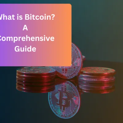 What is Bitcoin A Comprehensive Guide to Understanding the World’s First Cryptocurrency